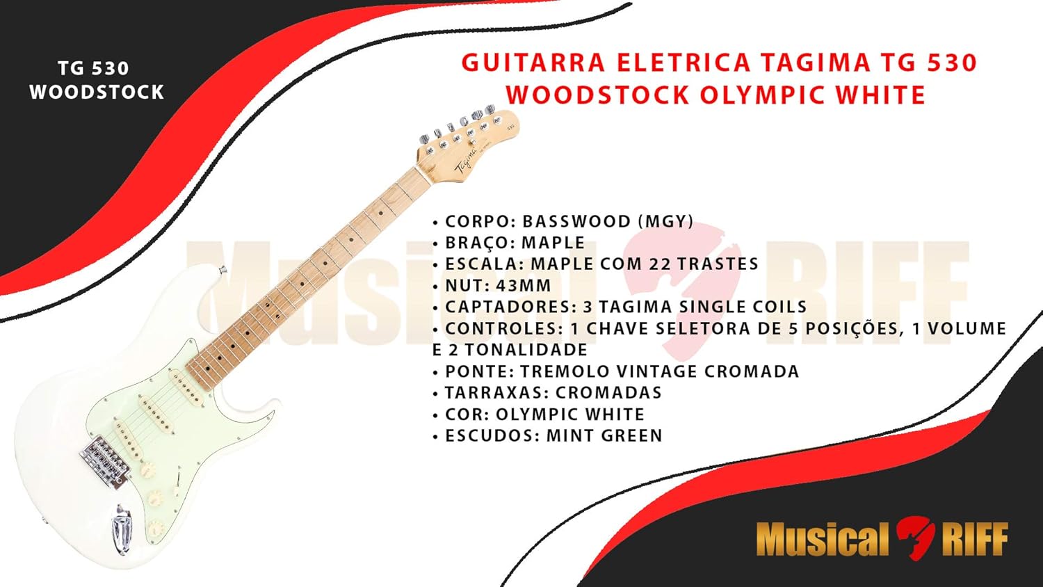 Imagem com especificações técnicas da guitarra Tagima TG-530 Woodstock Olympic White